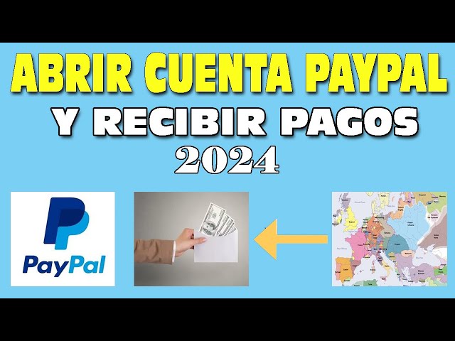 How to Open a PayPal Account in 2024 and Receive Payments | Step-by-Step Guide to Creating an Acc...