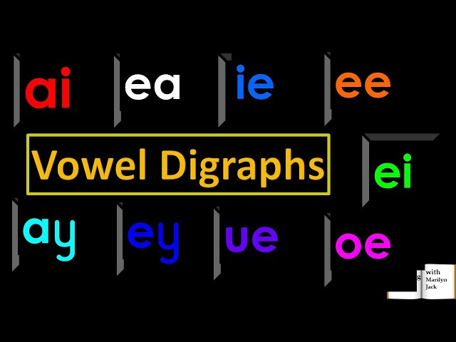 Vowel Digraphs - The Basic Rule