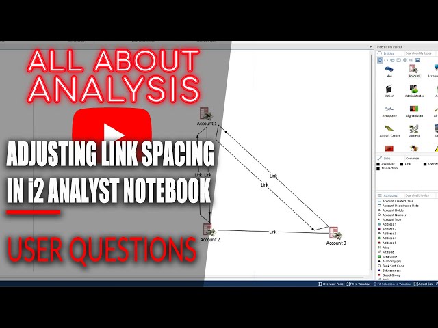 Quickly Adjust Link Spacing in i2 Analyst Notebook - Here's How!
