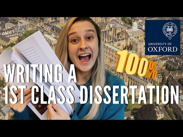 How to Write a First Class Dissertation // Oxford Social Sciences Graduate
