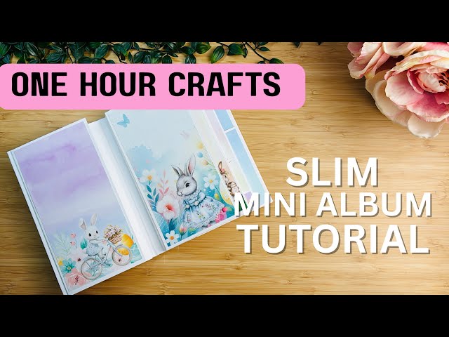 One Hour Crafting Ep.32 | SLIM Mini Album TUTORIAL 