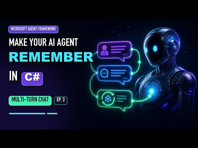 Build Multi-Turn AI Conversations in C# | Microsoft Agent Framework Beginner Tutorial (Ep. 3)