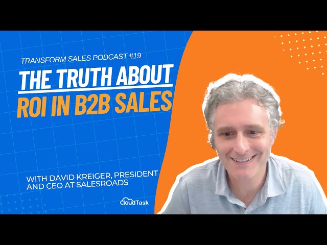 The Truth About ROI In B2B Sales