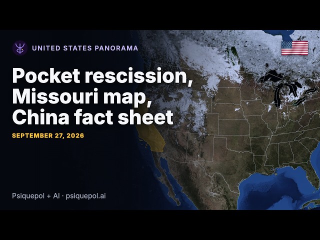 Pocket rescission, Missouri map, China fact sheet · United States Panorama · September 27, 2026