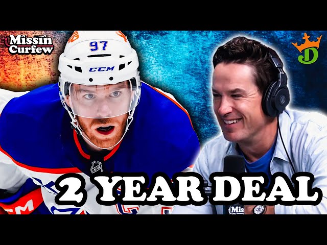 Connor McDavid signs a short term deal in Edmonton | Missin Curfew Ep 421