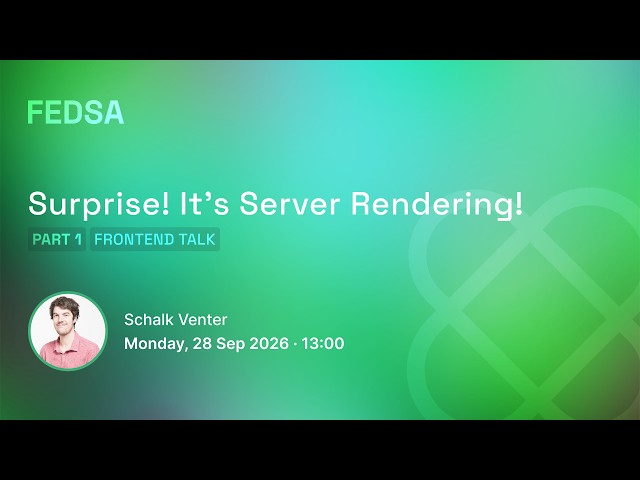 Surprise! It's Server Rendering! Part 1 with Schalk Venter