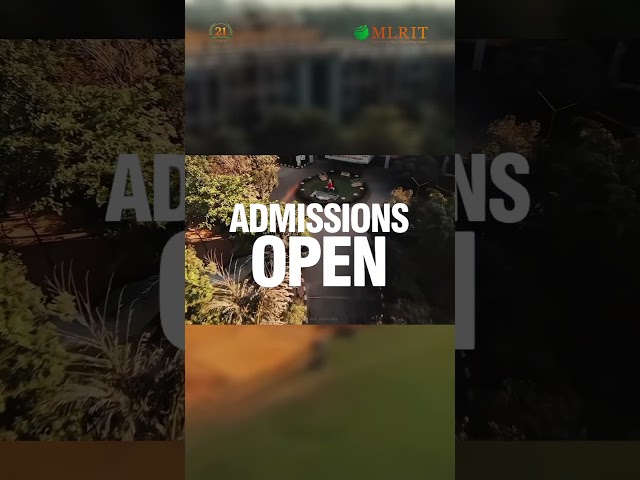 MLRIT - Shaping You Future || Admissions Open Now ||