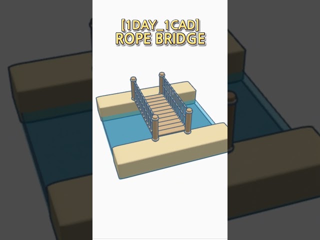[1DAY_1CAD] ROPE BRIDGE #shorts #tinkercad #project