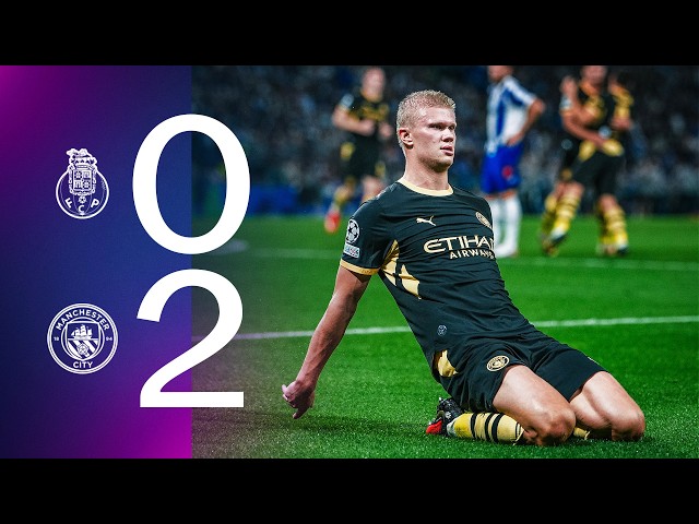 HIGHLIGHTS | Porto 0-2 Man City | Haaland scores two in Champions League opener!
