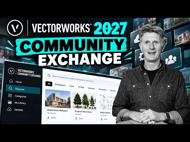 Vectorworks 2027 is HERE! 🚀 Discover the NEW Community Exchange!