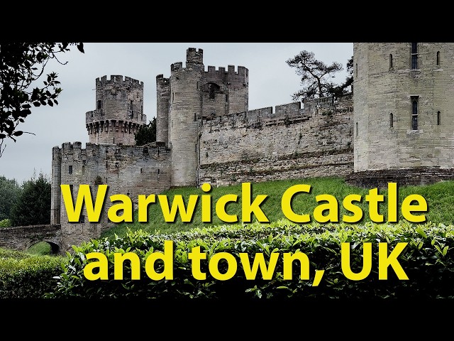 Warwick Castle and Town, England
