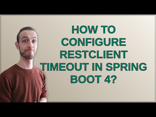 How to configure RestClient timeout in Spring Boot 4?