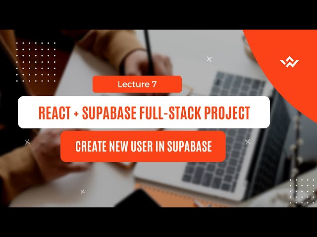 Create New User in Supabase | React Authentication Tutorial