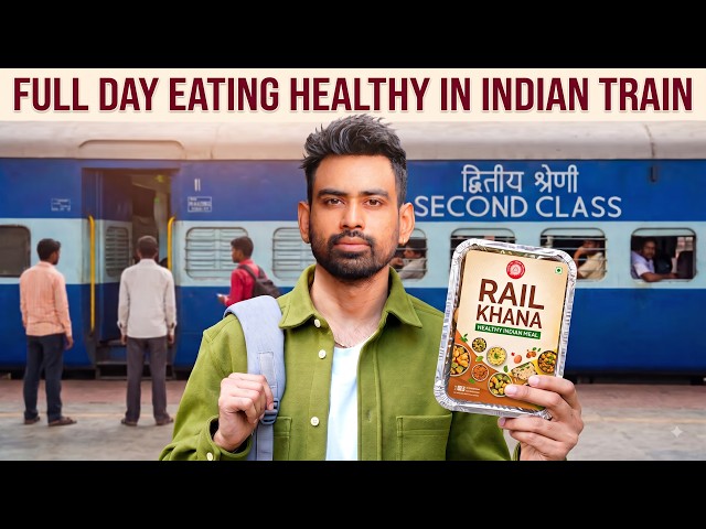 Full Day of Healthy Eating While Traveling on an Indian Train 🇮🇳 (On a Budget)