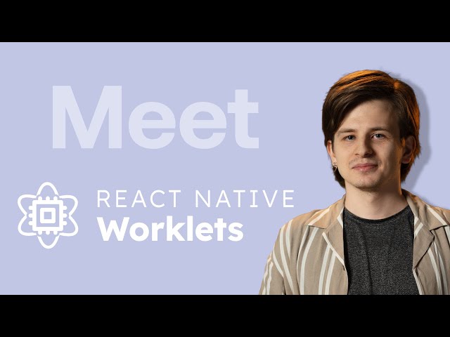 Meet React Native Worklets: Run JavaScript on Multiple Threads