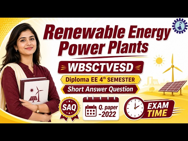 Renewable Energy | Electrical Engineering 4th Sem | WBSCTVESD | 2022 Short-Answer Questions Solved!!