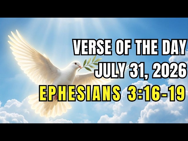 Verse of the day, 31 July, 2026 (Ephesians 3:16–19)