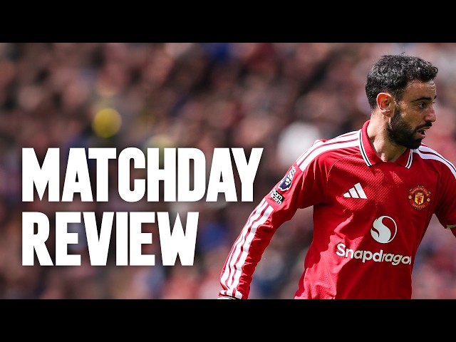 Everton v Manchester United | Matchday Review
