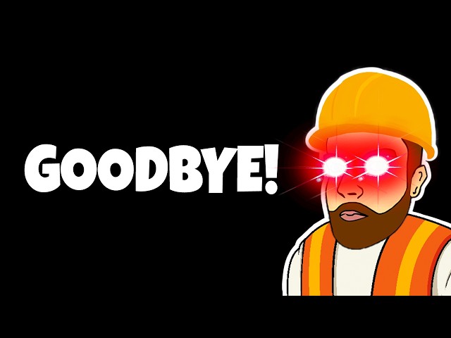 Thank you, and goodbye!