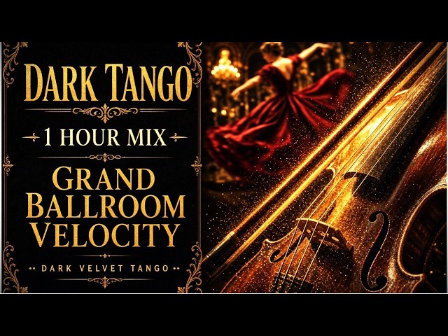 Dark Velvet Tango | Grand Ballroom Velocity & Fast Rhythmic Lounge for Peak Focus