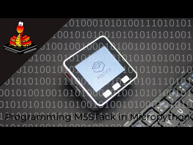 Micropython tutorial: Computer science basics -  M5Stack Binary Calculator