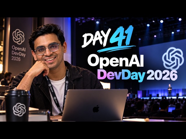 🔴 Day 41 - OpenAI DevDay 2026 & Vibe Coding