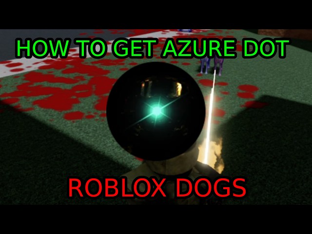 HOW TO GET AZURE DOT (ROBLOX DOGS)