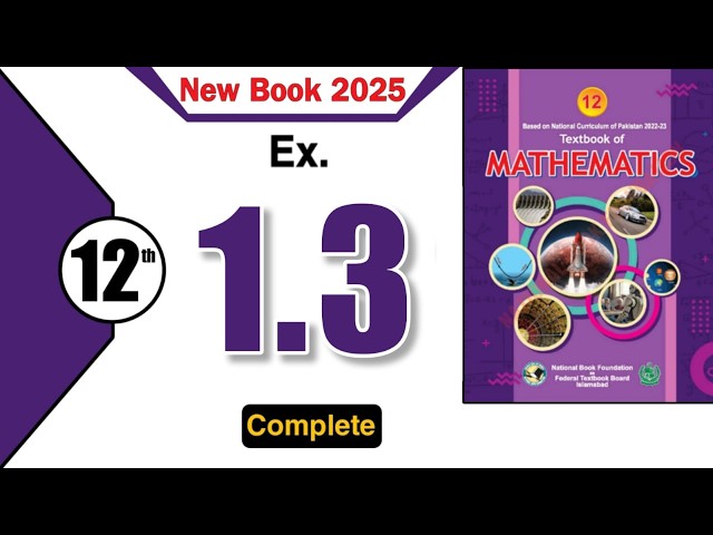 Exercise 1.3 Class 12 Maths | Federal Board | 1.3 Exercise Class 12 | Ex 1.3 Class 12 | NBF | FBISE|