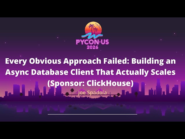 Every Obvious Approach Failed: Building an Async Database Client...(Sponsor: Clickhouse)