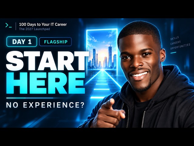 100 Days to Your IT Career Starts Here | The 2027 Launchpad
