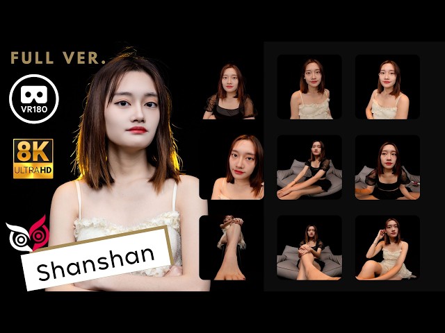 【Preview】Shanshan 8K 3D VR180 ASMR