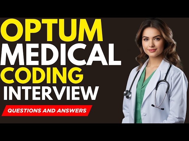 Top 25 Optum Medical Coding Interview Questions and Answers for 2026