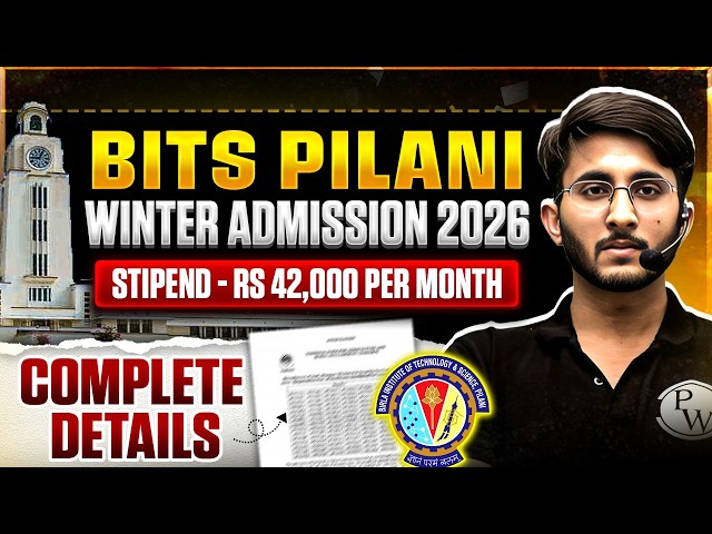 BITS Pilani Winter Admission 2026 | Eligibility, Stipend, Selection Process & Fees | Full Details