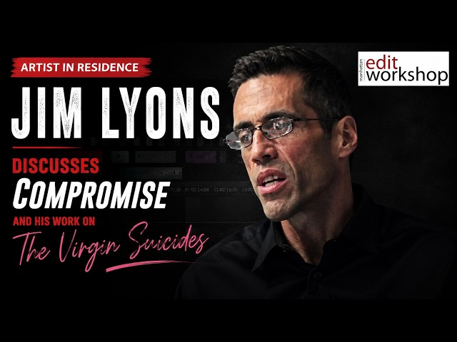 Jim Lyons discusses compromise and his work on "The Virgin Suicides"