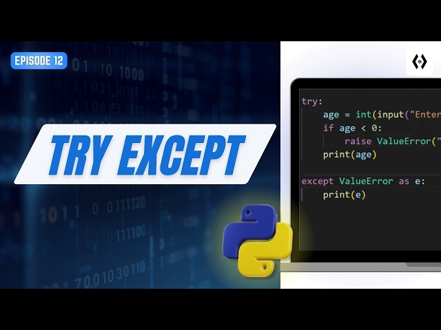 Python Try Except for Beginners 2025 | Step by Step Guide to Handle Errors & Exceptions Ep 12