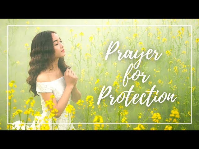 Prayer for Protection and Safety | No More Fear