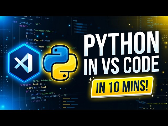Python in VS Code: Fast & Easy Beginner Setup (in 10 mins)