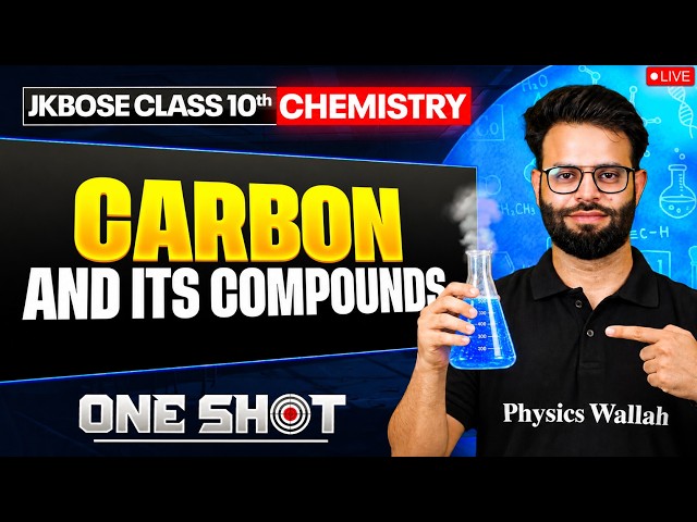 JKBOSE Class 10th Chemistry | Carbon and its Compounds | ONE SHOT Series 🎯 | JKBOSE Wallah