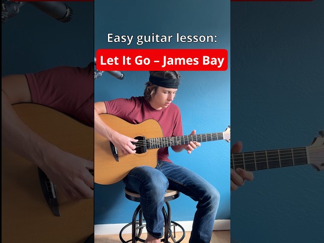 How to play “Let it Go” by James Bay 🎸 #shorts #guitarlesson