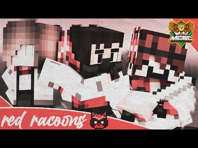 🔴MCBC 17 Red Raccoons🔴 (with SnipeShot and XanGamez)