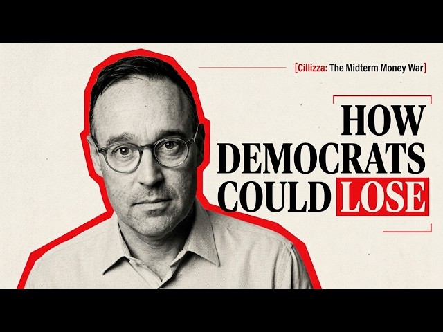 How Democrats Could Blow the 2026 Midterms 💸 | Chris Cillizza