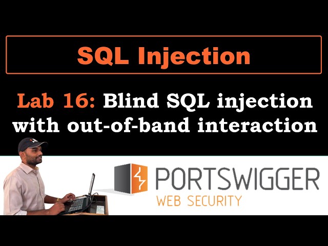SQL Injection 16 | Blind SQL injection with out-of-band interaction