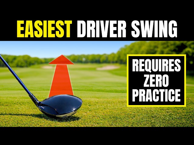 The Ridiculously Easy Driver Swing Requires Almost No Practice