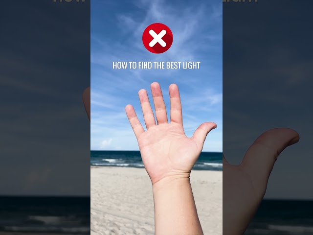 Trick for Photographers: How to Find the Best Light