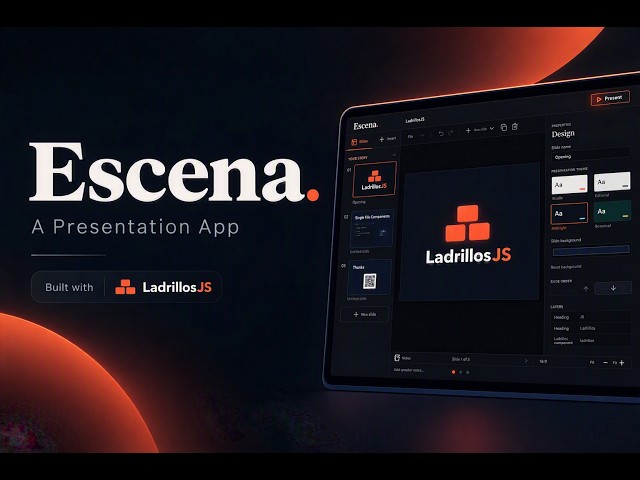 Escena: A Presentation App Built with LadrillosJS