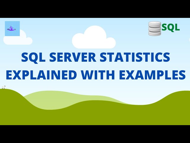 SQL Server statistics explained | SQL tutorial for beginners
