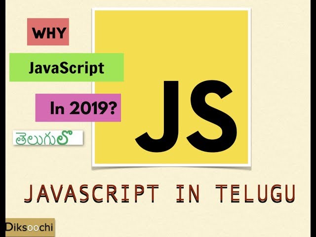 Javascript tutorial in Telugu - why should we learn Javascript in 2019?