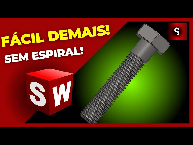 COMO FAZER ROSCA NO SOLIDWORKS 🔧DOIS MÉTODOS SUPER FÁCEIS!