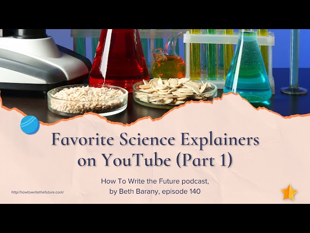 Favorite Science Explainers on YouTube (Part 1)
