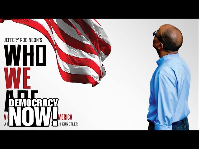“Who We Are”: New Film Chronicles History of Racism in America Amid Growing Attack on Voting Rights